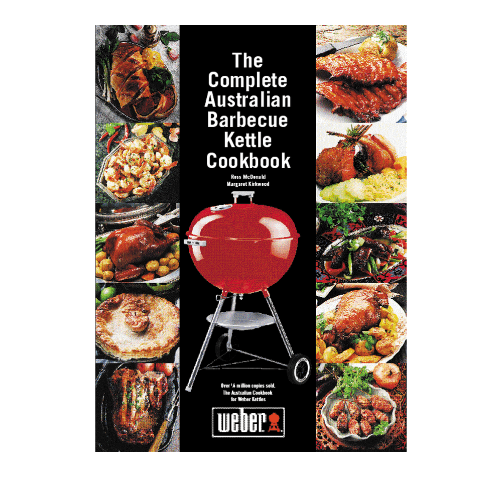 The Complete Australian Barbecue Kettle Cookbook
